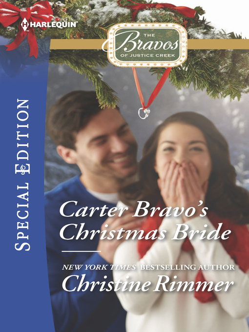 Title details for Carter Bravo's Christmas Bride by Christine Rimmer - Available